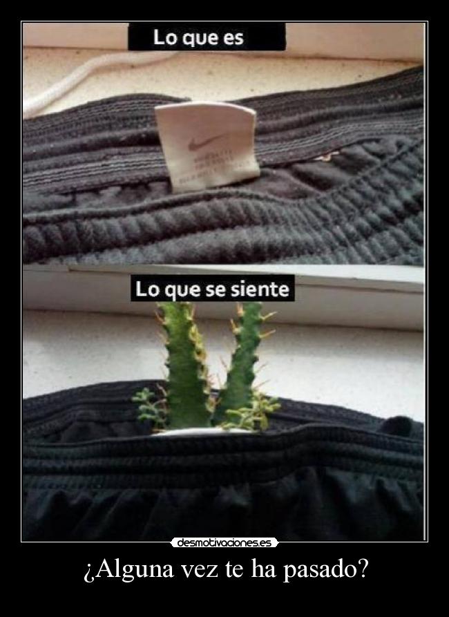 ¿Alguna vez te ha pasado? - 