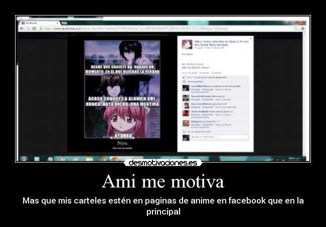 Ami me motiva - Mas que mis carteles estén en paginas de anime en facebook que en la principal