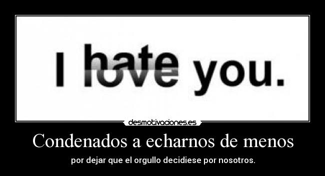 Condenados a echarnos de menos -