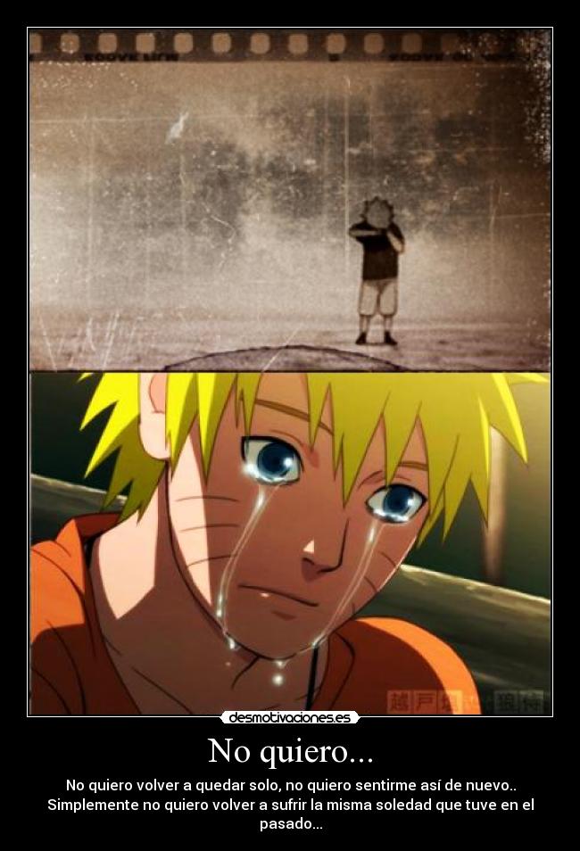 No quiero... -