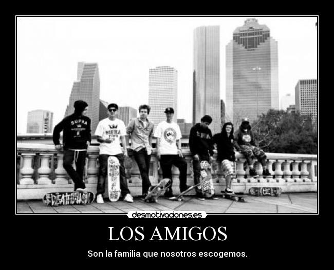 LOS AMIGOS -