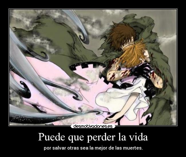 Puede que perder la vida -