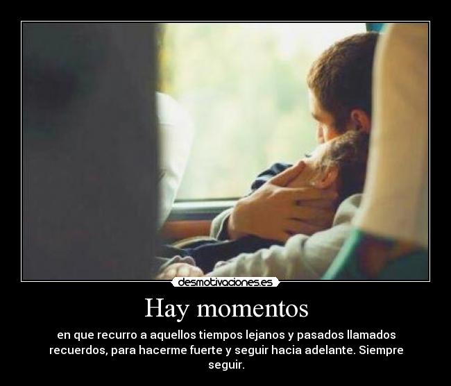 Hay momentos -