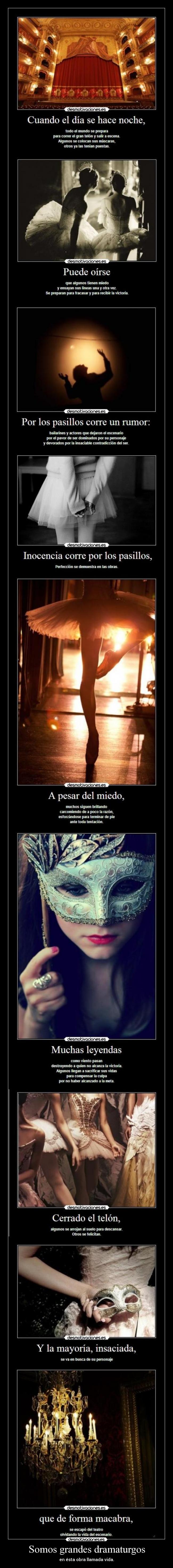 Somos grandes dramaturgos -