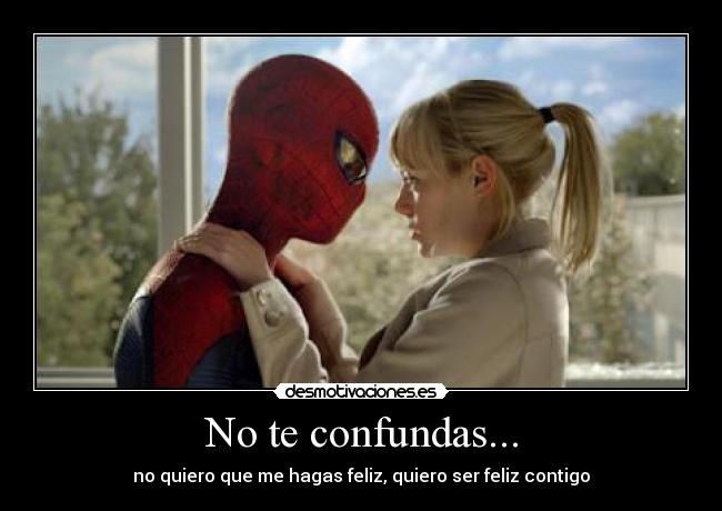 No te confundas... - 