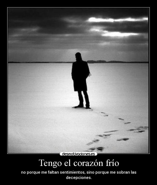 Tengo el corazón frío - 