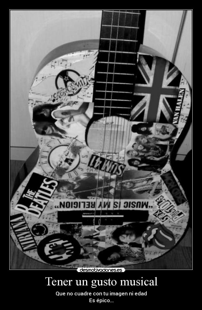 Tener un gusto musical -
