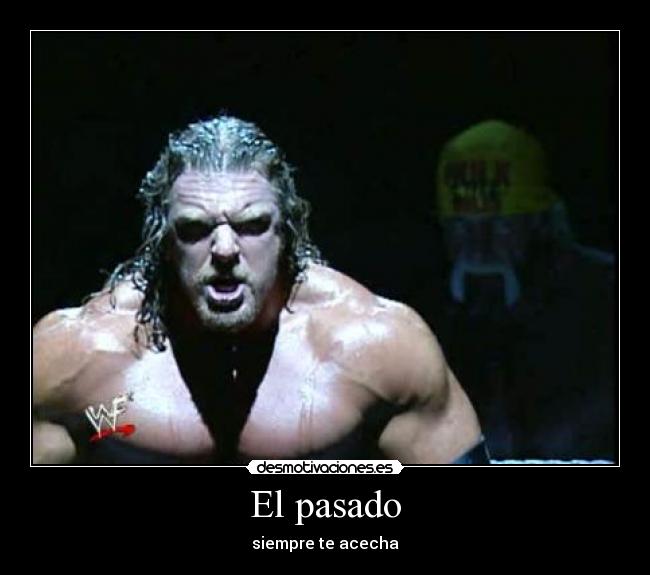 El pasado - siempre te acecha