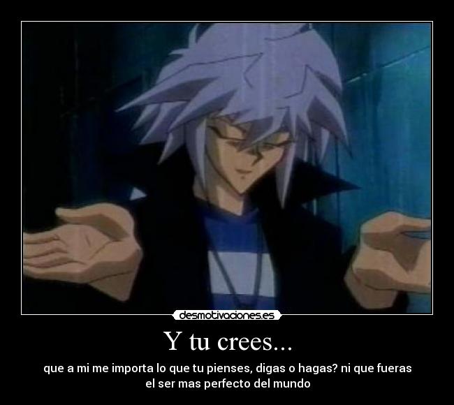 carteles yugioh yami bakura echos reales personas ingenuas orgullo perfeccion presumides desmotivaciones