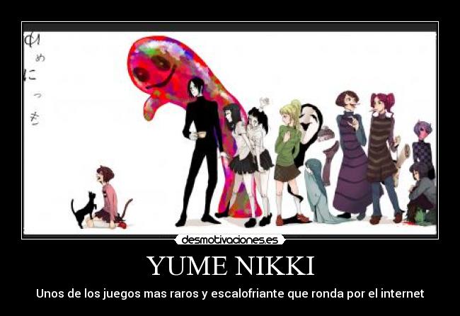 YUME NIKKI - Unos de los juegos mas raros y escalofriante que ronda por el internet