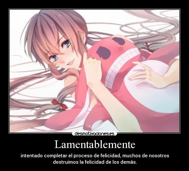 carteles anime manga mirai nikki gasai yuno intantando ser felices destruimos felicidad otros desmotivaciones