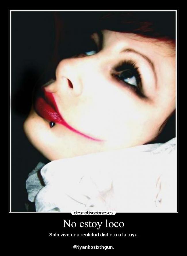 No estoy loco -