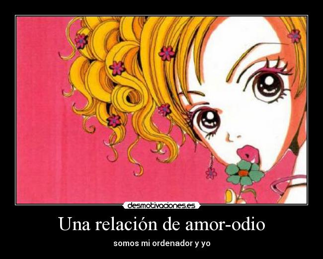 Una relación de amor-odio -