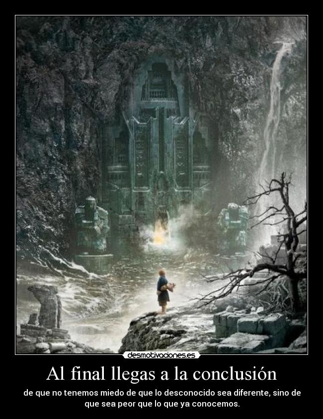 Al final llegas a la conclusión -