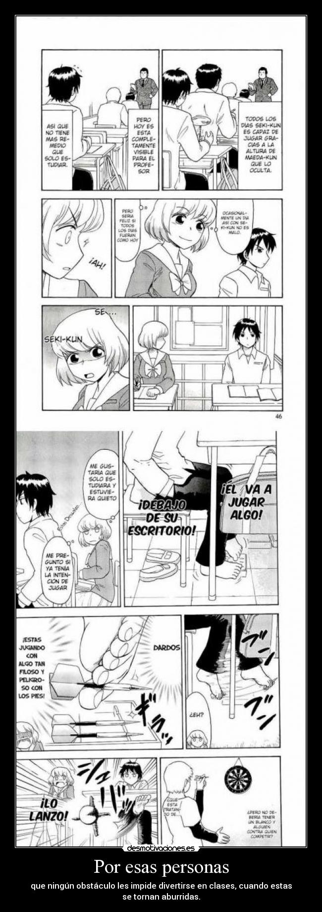 carteles manga tonari seki kun divertirse clases clases aburridas dardos desmotivaciones