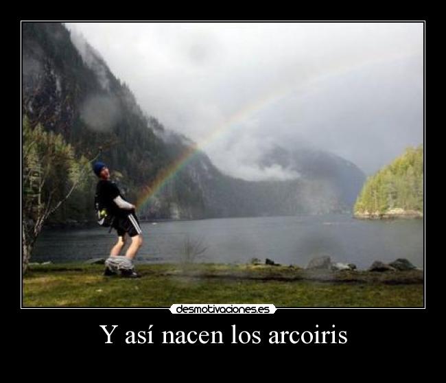 Y así nacen los arcoiris -
