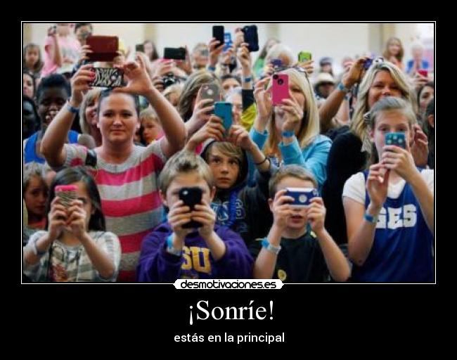 ¡Sonríe! - estás en la principal