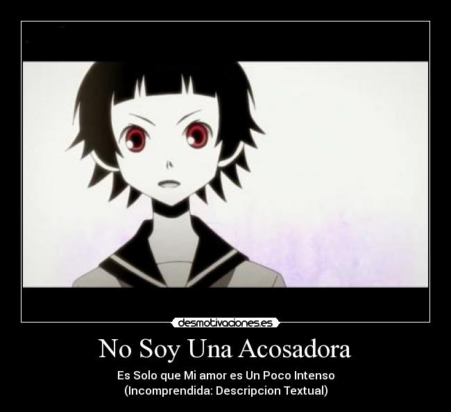 No Soy Una Acosadora Desmotivaciones No Soy Una Acosadora Desmotivaciones