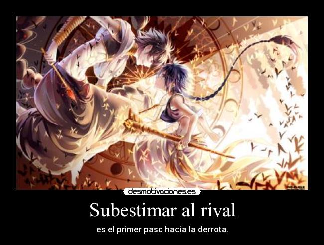Subestimar al rival -