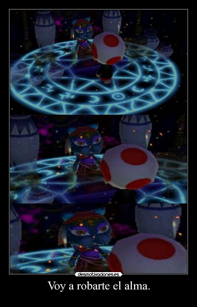 Voy a robarte el alma. - 