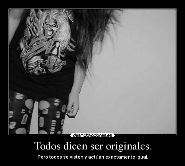 Todos dicen ser originales. - 