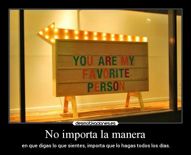 No importa la manera - 