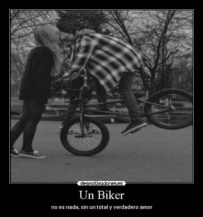 Un Biker - no es nada, sin un total y verdadero amor