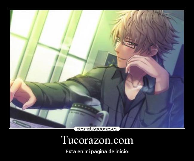 Tucorazon.com - Esta en mi página de inicio.