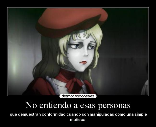 No entiendo a esas personas - 