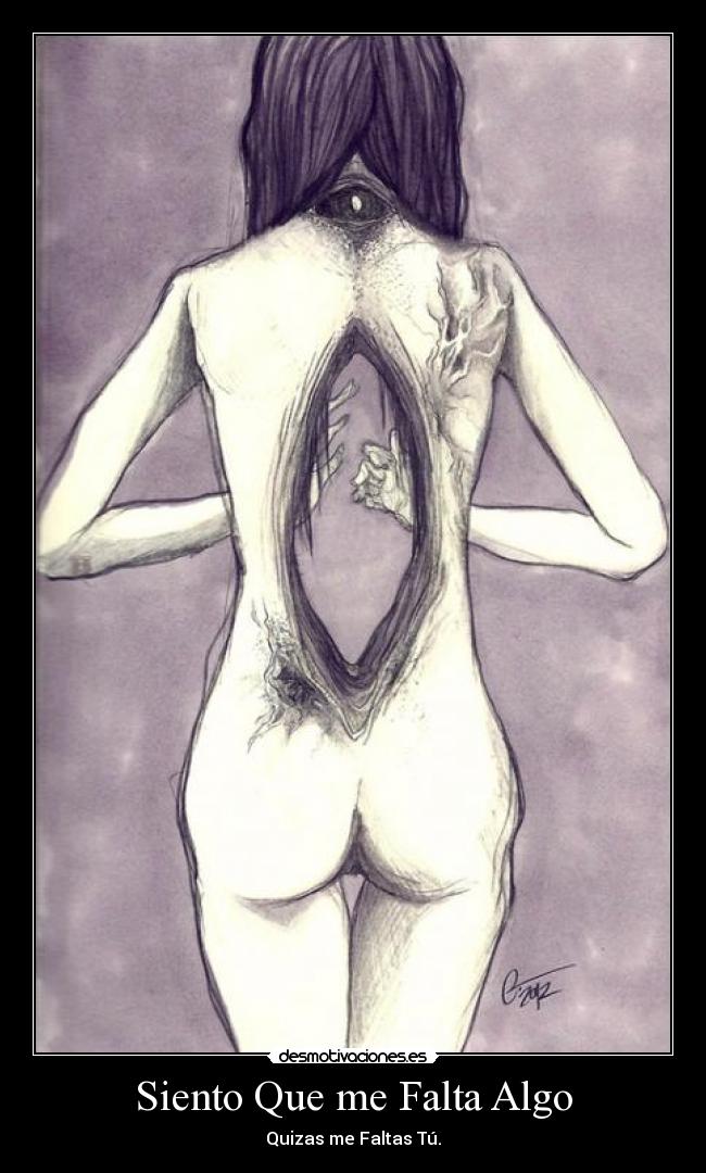 carteles siento vacio enorme no0o ese por que1 no0b estas aqui desmotivaciones