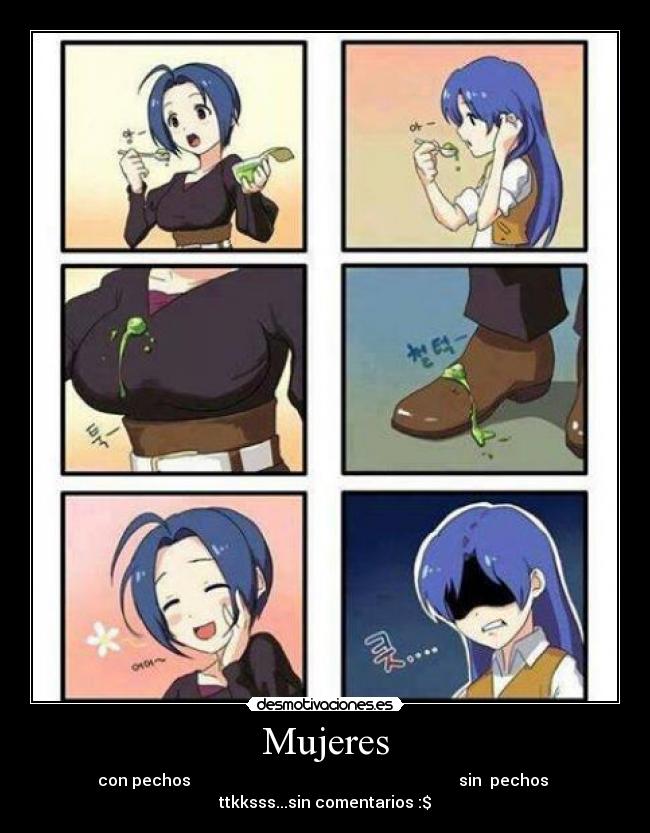 Mujeres - con pechos                                                                   sin  pechos 
ttkksss...sin comentarios :$