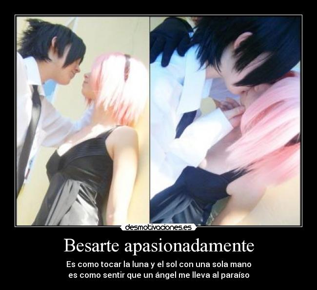 carteles cospalys cosplaer beso kiss amor love otaku friki sakura sasuke otaku friki anime apasionado besos desmotivaciones