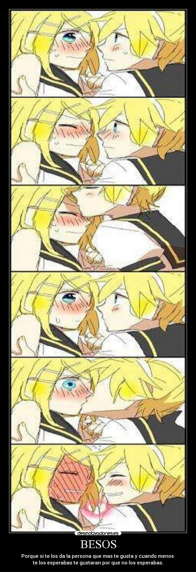 BESOS - Porque si te los da la persona que mas te gusta y cuando menos
te los esperabas te gustaran por que no los esperabas.