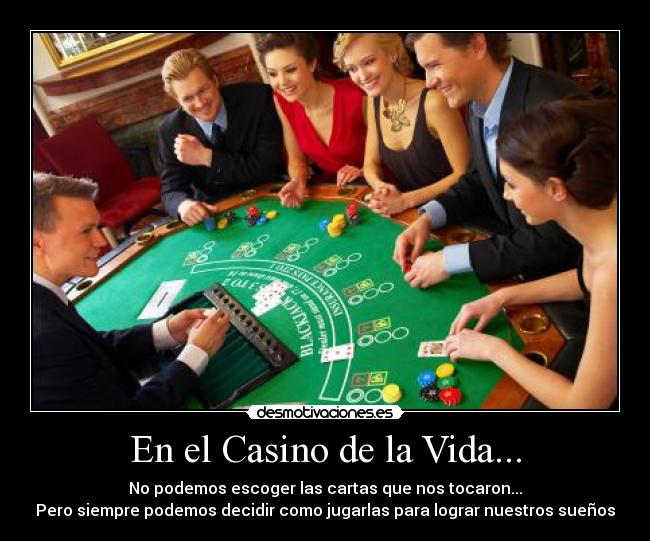 carteles vida casino vida suerte cartas juego metas suenos desmotivaciones