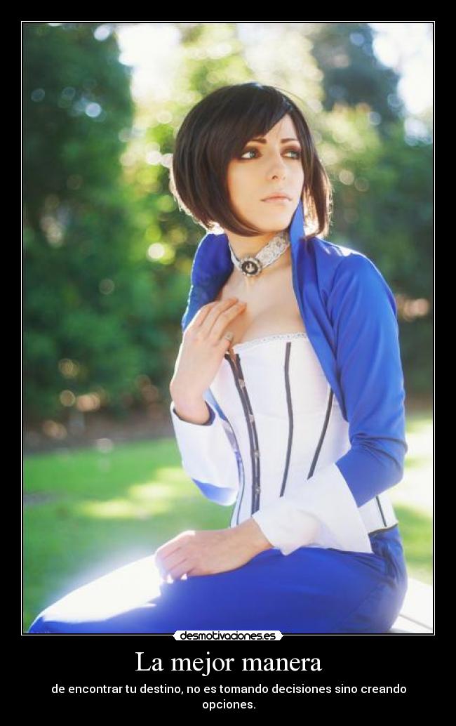 La mejor manera -