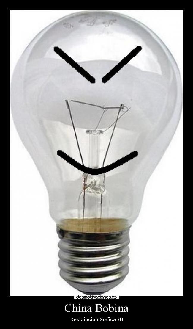 China Bobina - Descripción Gráfica xD