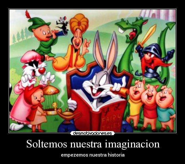 Soltemos nuestra imaginacion -