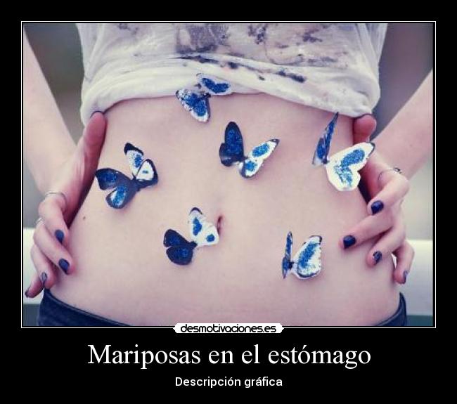 Mariposas en el estómago -