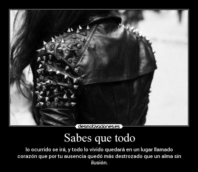 Sabes que todo -