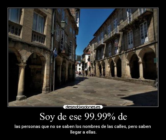 Soy de ese 99.99% de - 