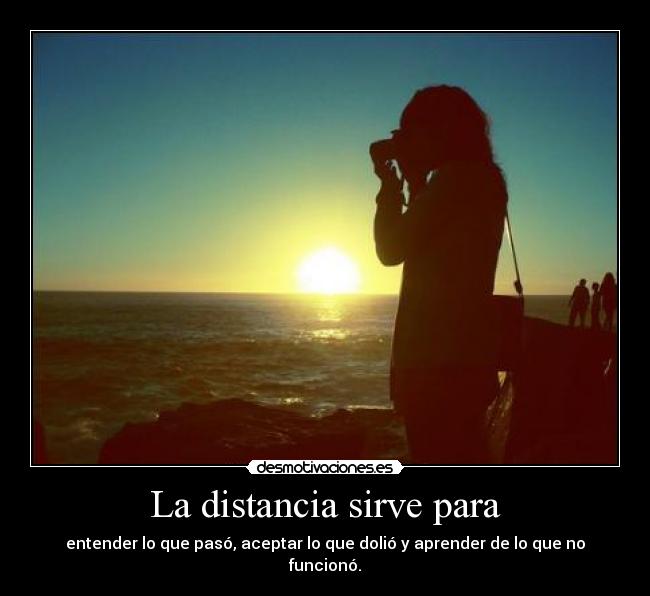 La distancia sirve para -