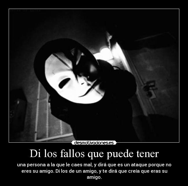 Di los fallos que puede tener -