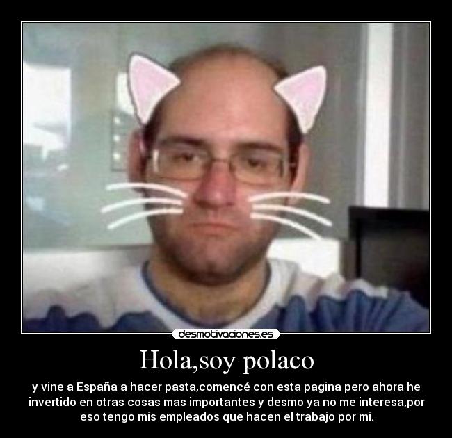 Hola,soy polaco -