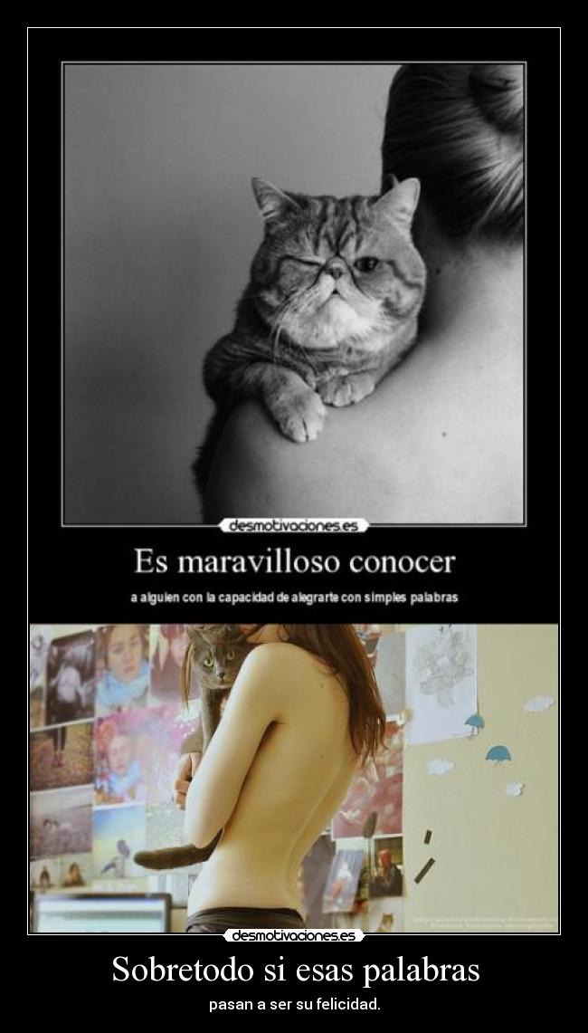 Sobretodo si esas palabras -