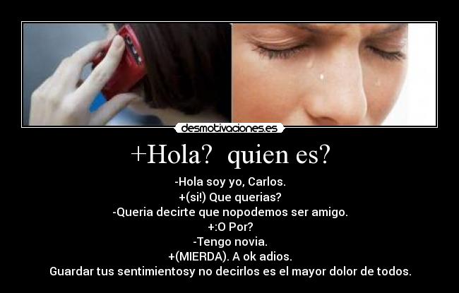 +Hola?  quien es? - 