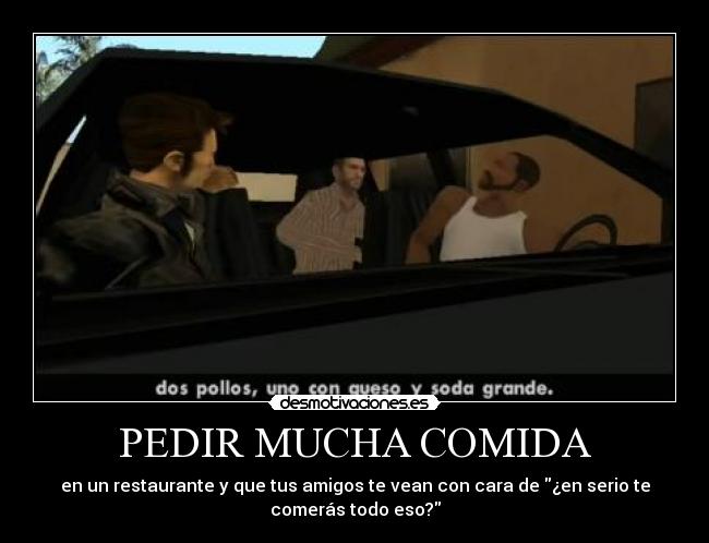 carteles comida mogsa gta san andreas mods niko bellic claude speed pedir mucha comida restaurante amigos comeras desmotivaciones