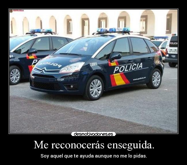Me reconocerás enseguida. -