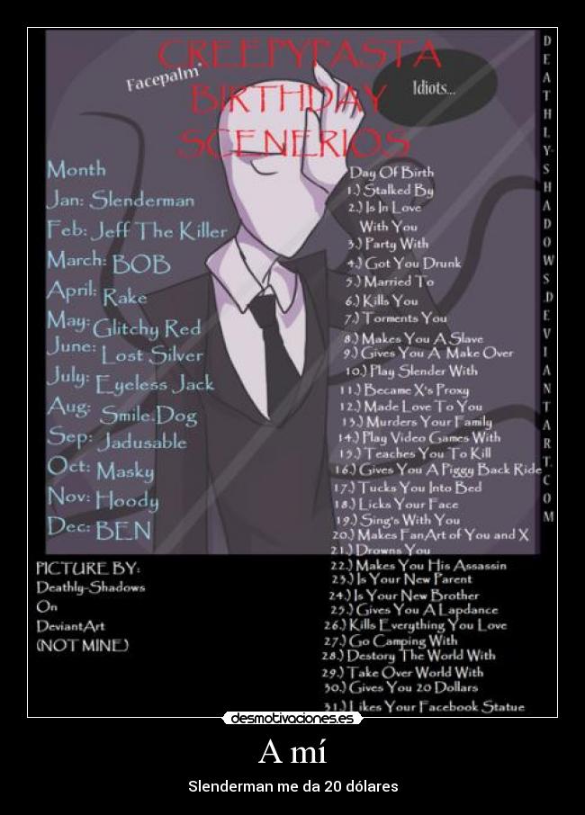 A mí - Slenderman me da 20 dólares