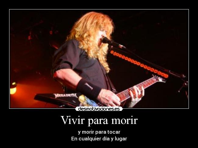Vivir para morir -