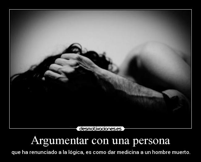 Argumentar con una persona -